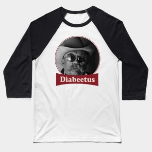 diabeetus Baseball T-Shirt